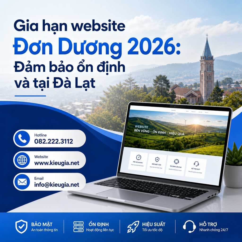 Gia hạn website Đơn Dương 2026: Đảm bảo ổn định và tại Đà Lạt